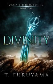 Divinity (Vaus Chronicles Book 1)