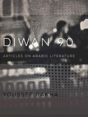 Diwan 90: Articles on Arabic Literature