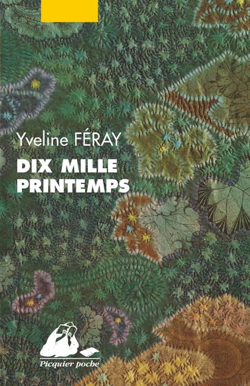 Dix Mille Printemps INTÉGRAL - Yveline FERAY