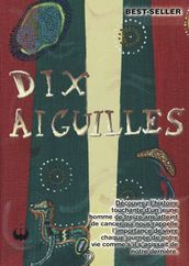 Dix aiguilles