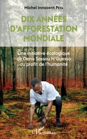 Dix années d afforestation mondiale