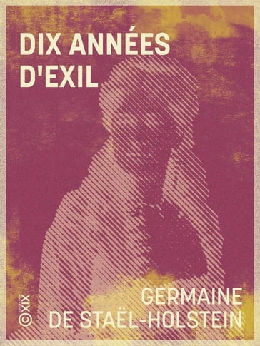 Dix années d'exil - Germaine de Stael-Holstein - Paul Gautier