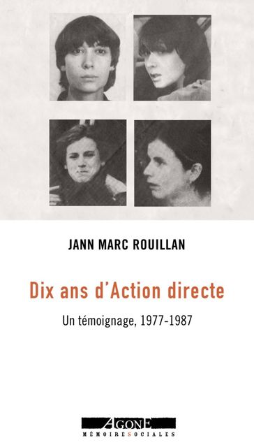 Dix ans d'Action directe - Jann Marc Rouillan