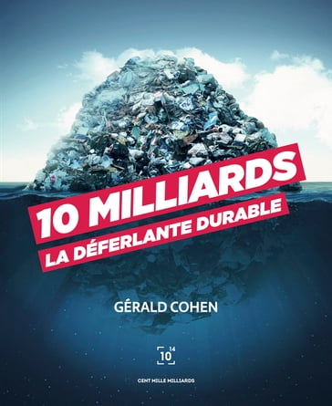 Dix milliards - Gérald Cohen