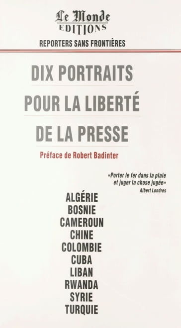Dix portraits pour la liberté de la presse - Noel Copin - Reporters sans frontières - Robert Badinter