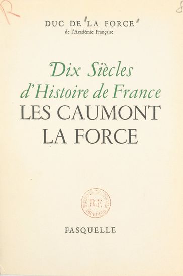 Dix siècles d'histoire de France - Auguste de La Force