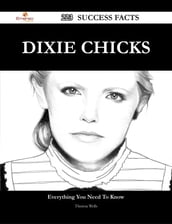 Dixie Chicks 223 Success Facts - Everything you need to know about Dixie Chicks
