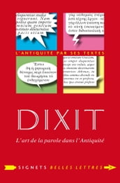 Dixit. L art de la parole dans l Antiquité