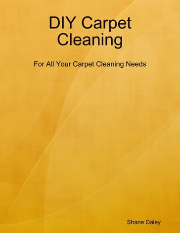 Diy Carpet Cleaning - Shane Daley