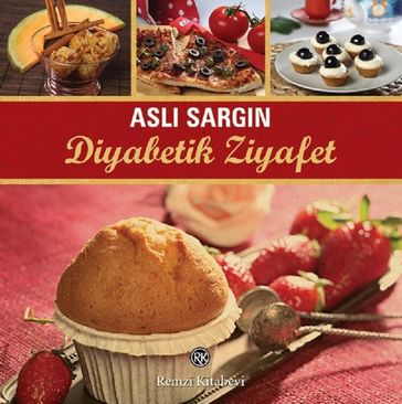 Diyabetik Ziyafet - Asl Sargn