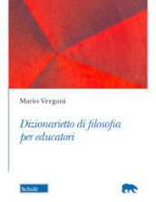 Dizionarietto di filosofia per educatori