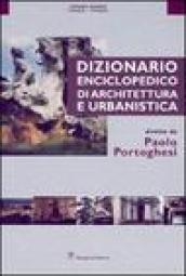 Dizionario enciclopedico di architettura e urbanistica. Ediz. illustrata. 5: Posnik-Sipario