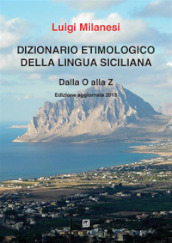 Dizionario etimologico della lingua siciliana. Vol. 3: O-Z