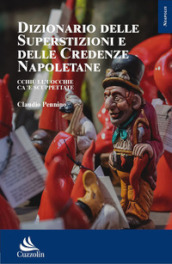 Dizionario delle superstizioni e delle credenze popolari