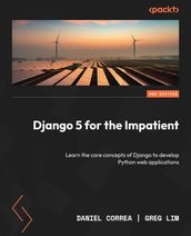 Django 5 for the Impatient