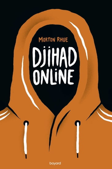 Djihad Online - Morton Rhue