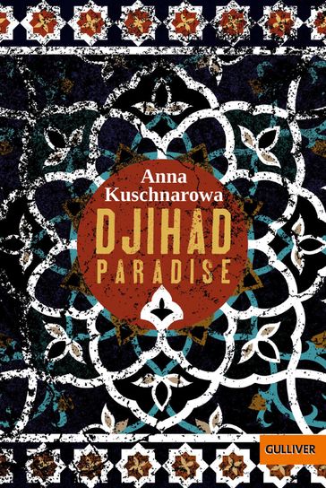 Djihad Paradise - Anna Kuschnarowa