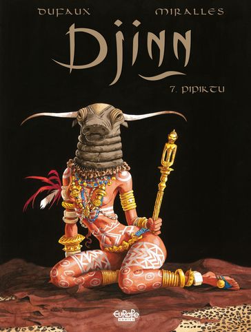 Djinn - Volume 7 - Pipiktu - Ana Miralles - Jean Dufaux