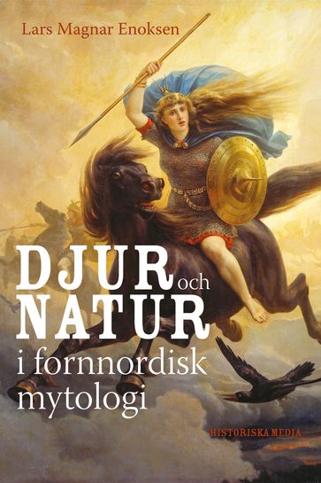 Djur och natur i fornnordisk mytologi - Lars Magnar Enoksen