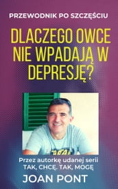 Dlaczego owce nie wpadaj w depresj? Przewodnik po szczsciu