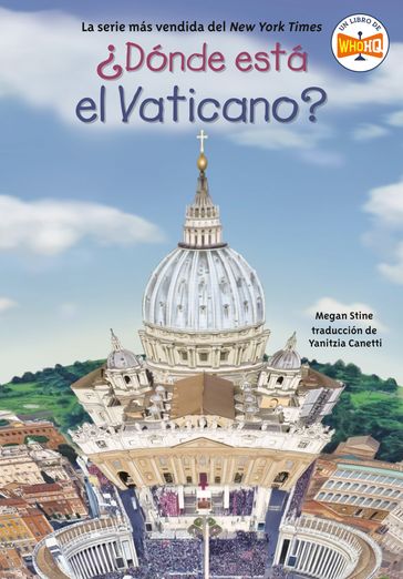 Dónde está el Vaticano? - Megan Stine - Who HQ