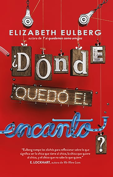 Dónde quedó el encanto? - Elizabeth Eulberg