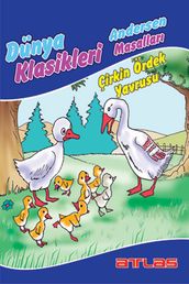 Dünya Klasikleri Andersen Masallar - Çirkin Ördek Yavrusu