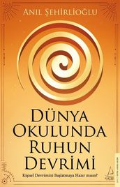 Dünya Okulunda Ruhun Devrimi