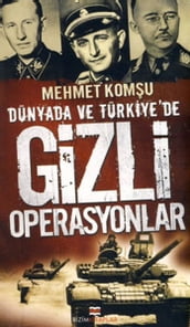 Dünya da ve Türkiye de Gizli Operasyonlar