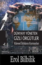 Dünyay Yöneten Gizli Örgütler