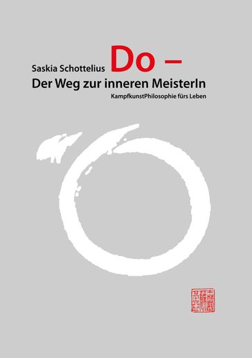 Do  Der Weg zur inneren MeisterIn - Saskia Schottelius - Ursula Kohler - Brigitte Luithlen-Neumann