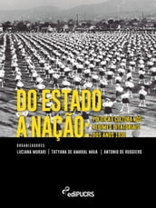 Do Estado à nação: política e cultura nos regimes ditatoriais dos anos 1930