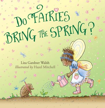 Do Fairies Bring the Spring - Liza Gardner Walsh