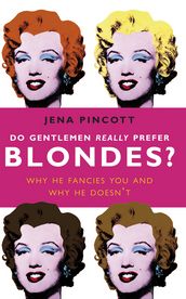 Do Gentlemen Really Prefer Blondes?