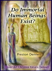 Do Immortal Human Beings Exist?