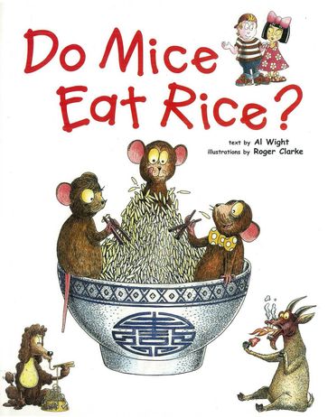 Do Mice Eat Rice? - Al Wight