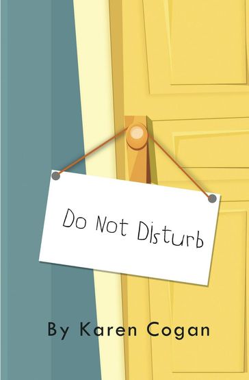 Do Not Disturb - Karen Cogan