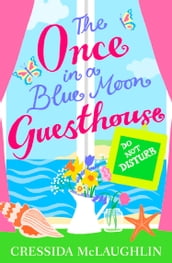 Do Not Disturb Part 3 (The Once in a Blue Moon Guesthouse, Book 3)