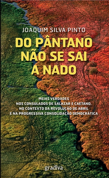 Do Pântano Não se Sai a Nado - Joaquim Silva Pinto