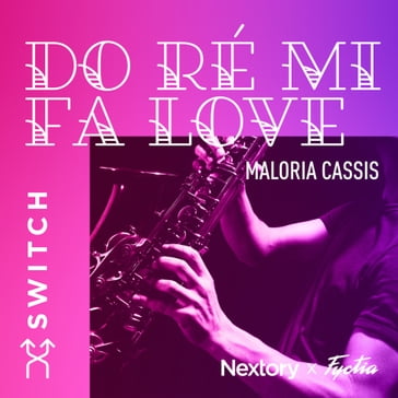 Do Ré Mi Fa Love - Maloria Cassis