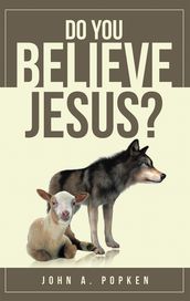 Do You Believe Jesus?