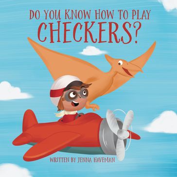 Do You Know How to Play Checkers? - Jenna Haveman