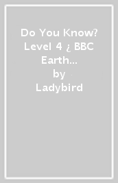 Do You Know? Level 4 ¿ BBC Earth Animals Helping Animals