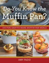 Do You Know the Muffin Pan?