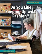 Do You Like Keeping Up with Fashion?