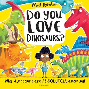Do You Love Dinosaurs? - Matt Robertson