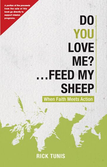 Do You Love Me? Feed My Sheep - Rick Tunis
