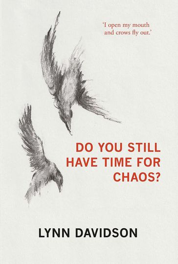 Do You Still Have Time for Chaos? - Lynn Davidson