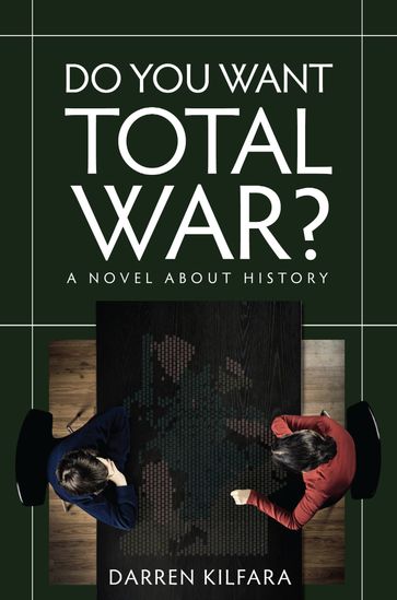 Do You Want Total War? - Darren Kilfara