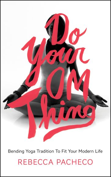 Do Your Om Thing - Rebecca Pacheco